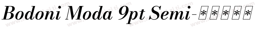 Bodoni Moda 9pt Semi字体转换